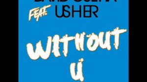 David Guetta ft. Usher - Without you