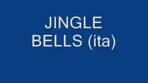 JINGLE BELLS (ita)