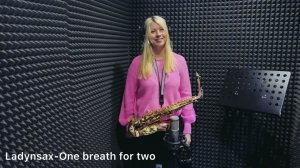 LADYNSAX-ONE BREATH FOR TWO