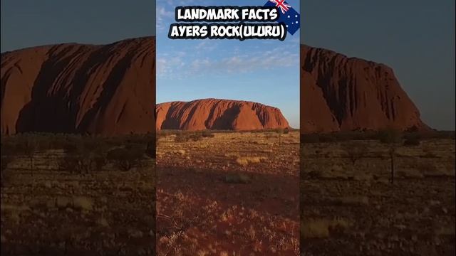 Landmark Facts - Uluru, Ayers rock, Australia  ??