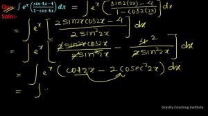 Q89 | Integrate ∫e^x (sin4x-4)/(1-cos4x)dx | Integration of e^x (sin4x-4)/(1-cos4x) | Class 12