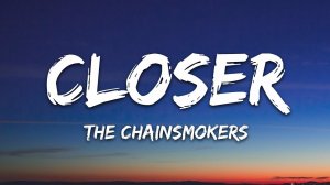 The Chainsmokers - Closer (Lyrics / Песня с текстом / Караоке) ft. Halsey