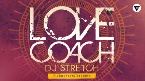 DJ Stretch - Love Coach [Clubmasters Records]