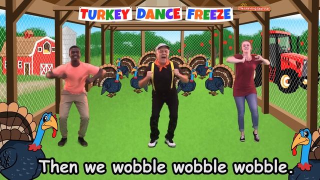 Thanksgiving Songs for Children - Turkey Dance Freeze - Turkey Kids Songs by The Learning Station