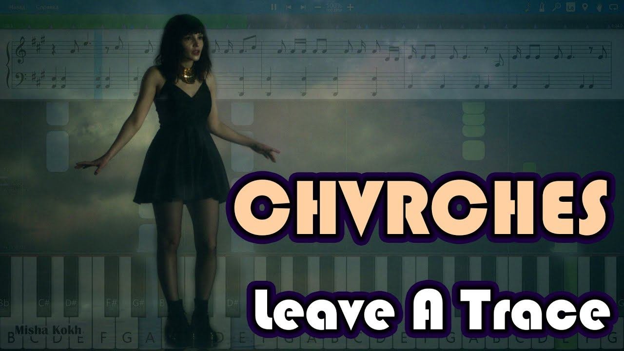 CHVRCHES - Leave A Trace [Piano Tutorial | Sheets | MIDI] Synthesia