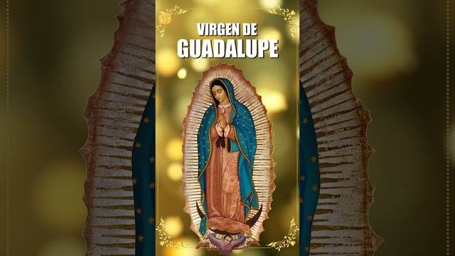 ORACION A LA VIRGEN DE GUADALUPE