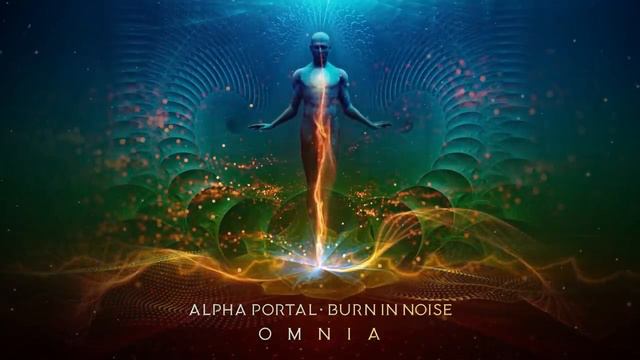 Alpha Portal & Burn In Noise - Omnia