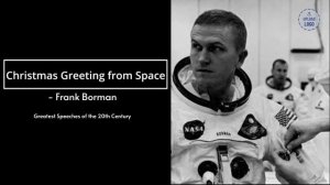 Christmas Greeting from Space - Frank Borman (Motivational Speech)