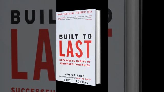 BUILT to LAST by Jim Collins and Jerry Porras #builttolast #businessgrowth #jimcollins