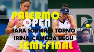 sara sorribes tormo vs irina camelia begu,semifinals,wta palermo 2022,tennismatchlive,prediction,h2