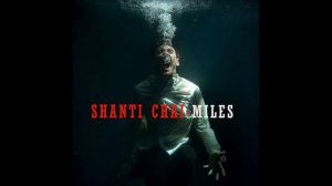 MILES - SHANTI CHAI