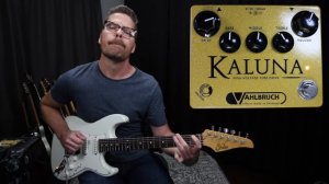 Vahlbruch Kaluna High Voltage Tube Overdrive Pedal
