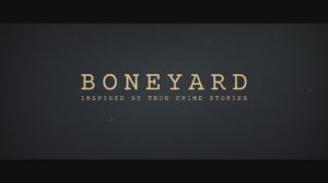 Boneyard - Official Trailer (2024)