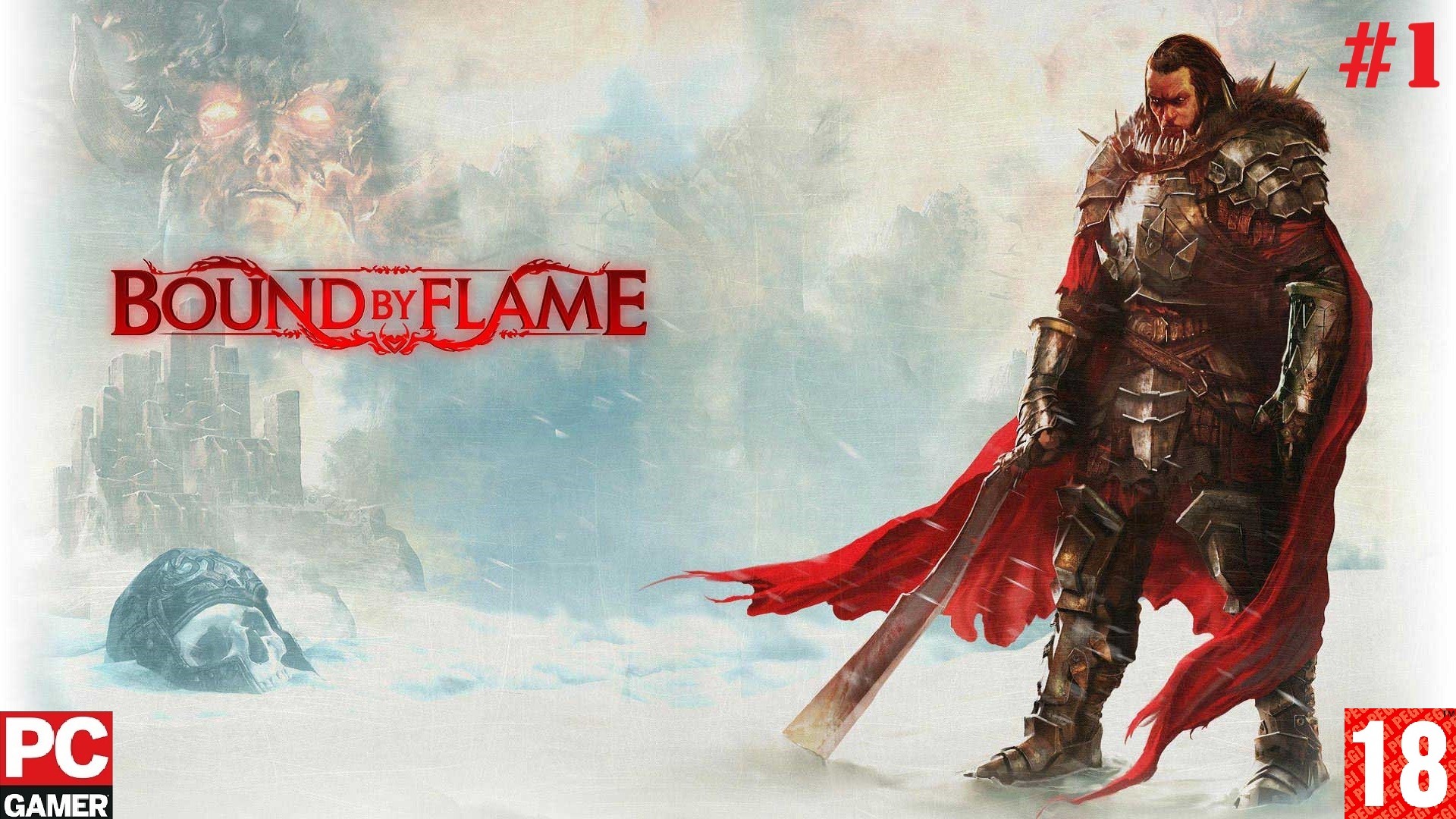 Bound By Flame(PC) - Прохождение #1. (без комментариев) на Русском.