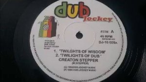 Creation Stepper - Twilights Of Wisdom & Version