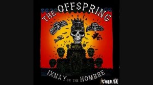 The Offspring Me & My Old Lady