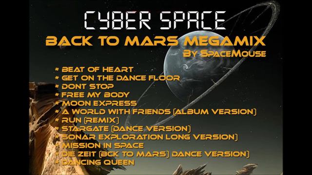 Cyber Space - Back To Mars Megamix (By SpaceMouse) 2013