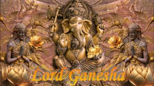 Священное песнопение / Молитва-медитация/ Господу Ганеше о благополучии и  устранении препятствий