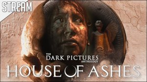 The Dark Pictures Anthology: House of Ashes ► Стрим | 2K