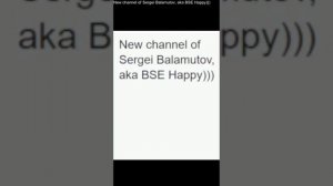 Project 1 New channel of Sergei Balamutov, aka BSE Happy)))