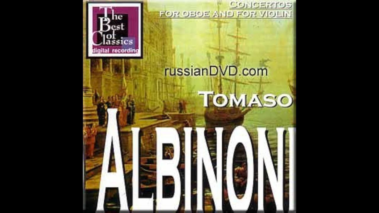 Tomaso Albinoni - Concertos for oboe and for violin