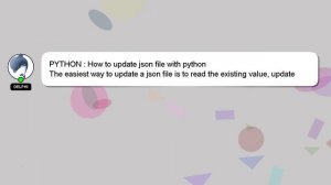 PYTHON : How to update json file with python