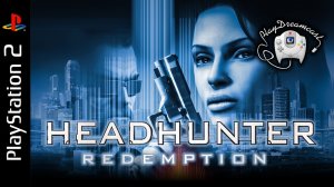 HeadHunter Redemption | обзор игры | PlayStation 2