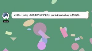 MySQL : Using LOAD DATA INFILE in perl to insert values in MYSQL