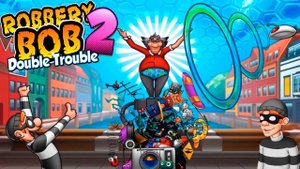 ВОРИШКА БОБ 2! ROBBERY BOB 2 Double Trouble #11 Супер ограбление! Крутая игра Robbery Bob! Летсплей