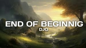 END OF BEGINNING SPEED UP TIKTOK VERSION #sadsong #djo #patience #endofbeginning #aukauk
