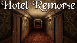 HOTEL REMORSE прохождение ПАРАД СКРИМЕРОВ