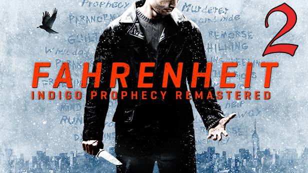 Прохождение Fahrenheit: Indigo Prophecy Remastered #2 Всё ближе к правде