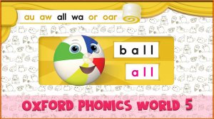 | all | Oxford Phonics World 5 - Letter Combinations. #17