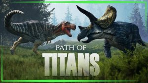 Path of Titans | Обзор раннего доступа | Сыровато будет...