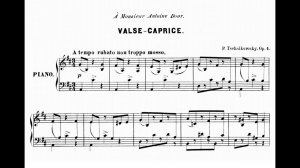 Петр Чайковский / Pyotr Tchaikovsky: Вальс-каприс, Op.4 (Valse-Caprise)