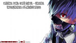 Tokyo Ghoul - Unravel (Instrumental Remix) V3