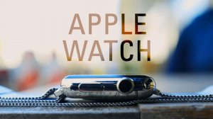 Обзор Apple Watch