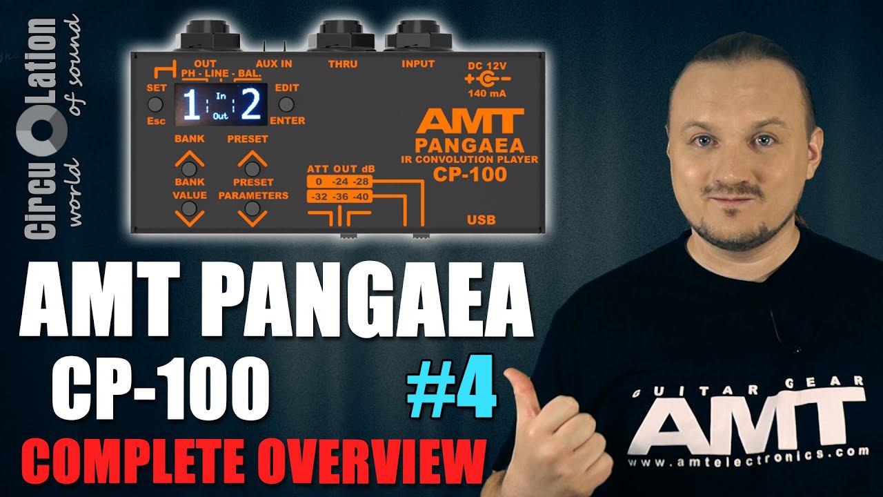 AMT CP-100 PANGAEA - A detailed review! (English version) [CircuLation #4].