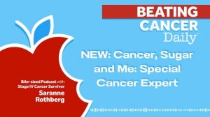 New: Cancer, Sugar and Me: Special Cancer Expert