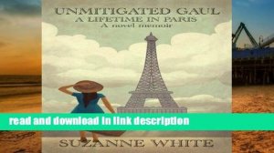 [PDF] Unmitigated Gaul: A Lifetime in Paris