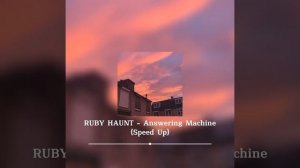 ＲＵＢＹ ＨＡＵＮＴ - ＡＮＳＷＥＲＩＮＧ ＭＡＣＨＩＮＥ (ＳＰＥＥＤ ＵＰ)
