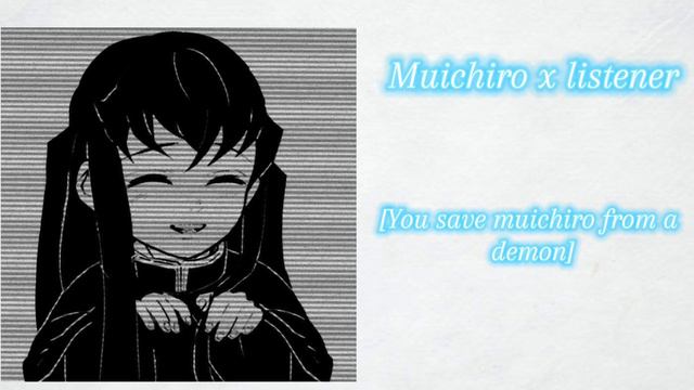 Muichiro x listener you save Muichiro from a demon part 4 plot twist