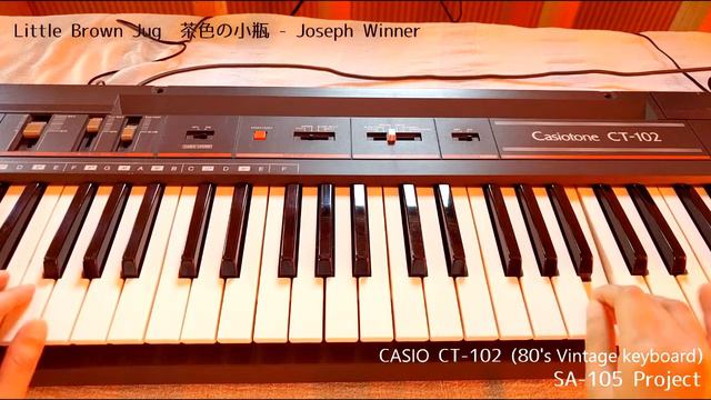 CT-102 (CASIO 80's Vintage Keyboad) 　Little Brown Jug - Joseph Winner смотреть онлайн