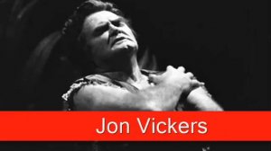 Jon Vickers: Wagner - Parsifal, 'Amfortas! Die Wunde!'