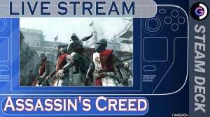 Вытащим клинок Assassin's Creed на Steam Deck