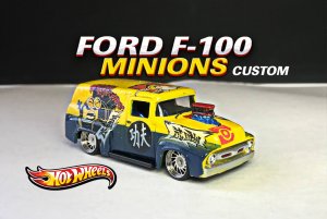 Ford F-100 Minions Custom Hot Wheels.mp4