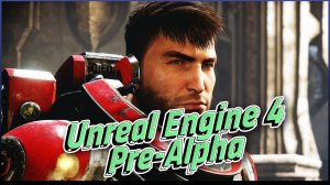 Unreal Engine 4 Pre-Alpha *Music