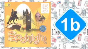 Spotlight 5. Модуль 1b. First day!