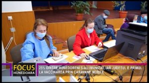 25% DINTRE HUNEDORENI S-AU IMUNIZAT, IAR JUDEȚUL E PRIMUL LA VACCINAREA PRIN CARAVANE MOBILE