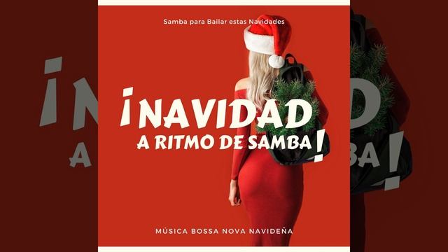 Navidad a Ritmo de Samba смотреть онлайн